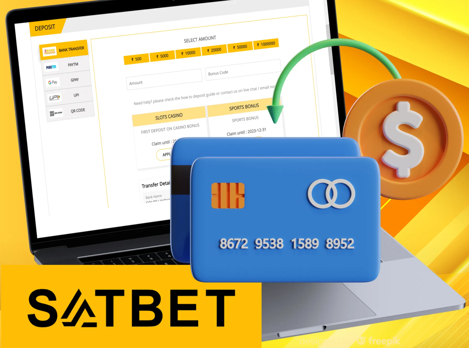 Make deposit and get your Satbet bonus.